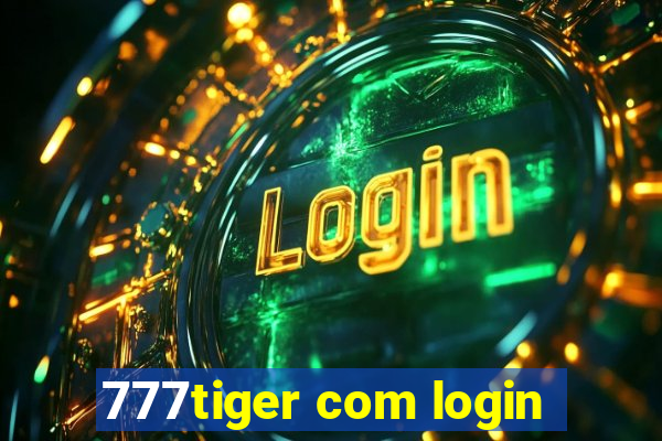 777tiger com login